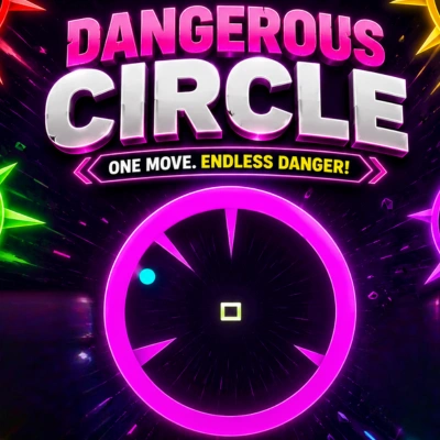 Dangerous Circle game